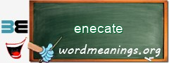 WordMeaning blackboard for enecate